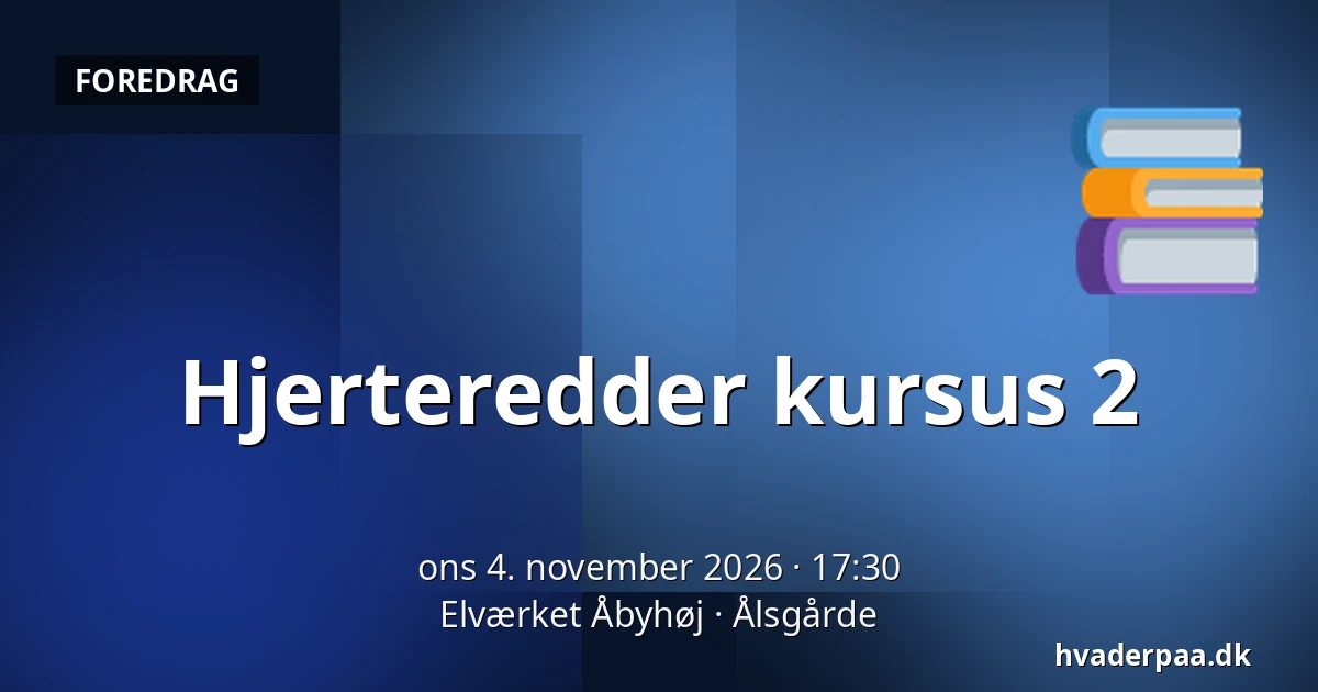 Hjerteredder kursus 2 — Elværket Åbyhøj, Ålsgårde