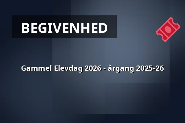 Gammel Elevdag 2026 - årgang 2025-26 — Askov Efterskole, Vejen
