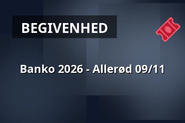 Banko 2026 - Allerød 09/11 — Nordsj. konferenceCenter, Allerød