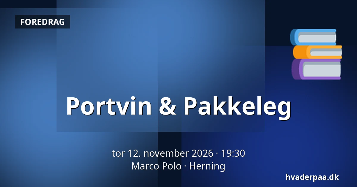 Portvin & Pakkeleg — Marco Polo, Herning