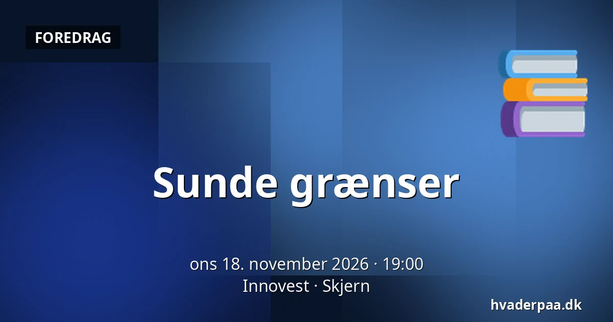 Sunde grænser — Innovest, Skjern