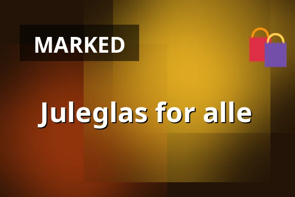 Juleglas for alle — Nygadehuset, Aabenraa