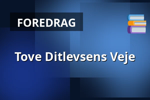 Tove Ditlevsens Veje — Kulturhuset Elværket, Frederikssund