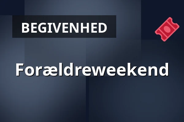 Forældreweekend — Askov Efterskole, Vejen