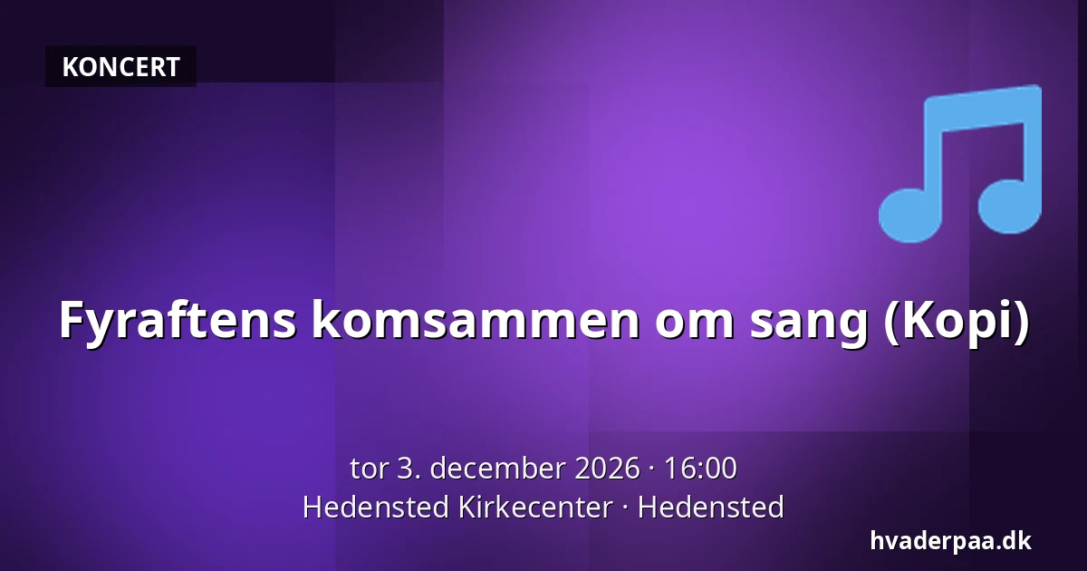 Fyraftens komsammen om sang (Kopi) — Hedensted Kirkecenter, Hedensted