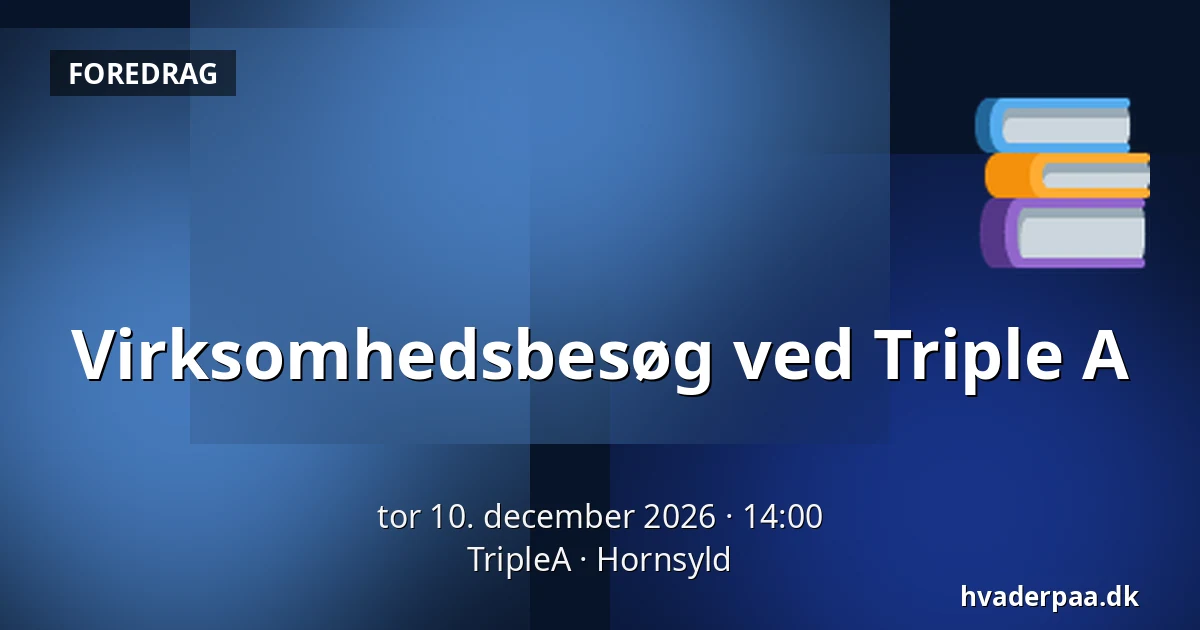 Virksomhedsbesøg ved Triple A — TripleA, Hornsyld