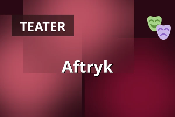 Aftryk — Nørregaards Teater, Centrum, Odense