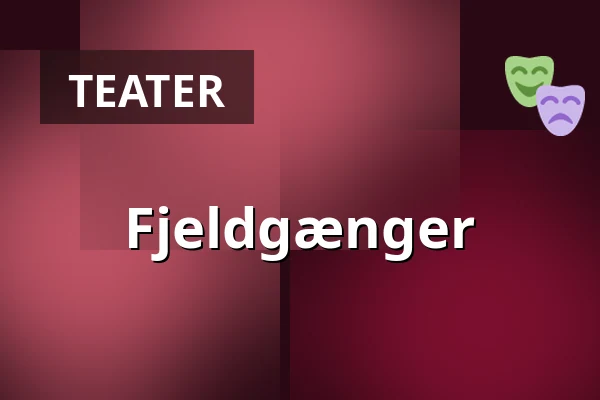Fjeldgænger — Nørregaards Teater, Centrum, Odense
