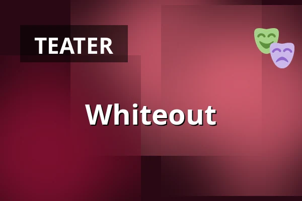Whiteout — Den Fynske Opera, Odense