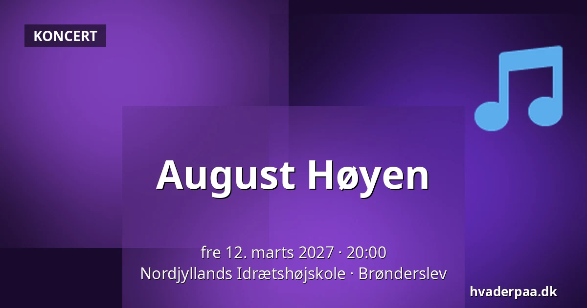 August Høyen — Nordjyllands Idrætshøjskole, Brønderslev
