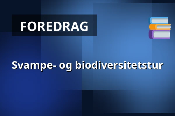 Svampe- og biodiversitetstur — Hvalsø