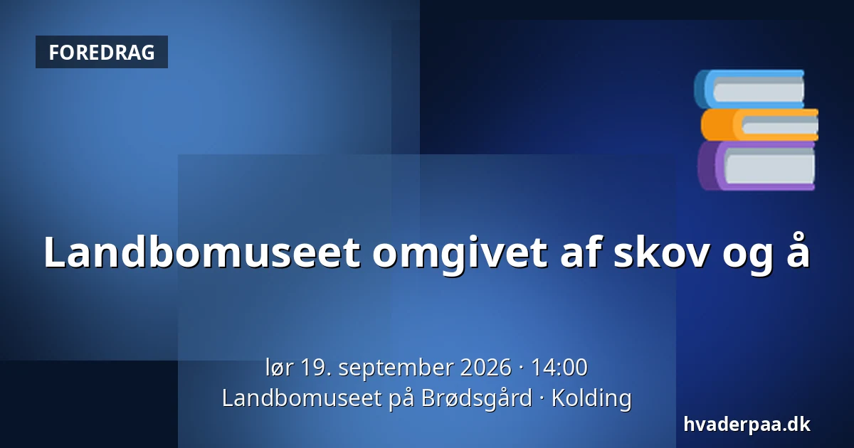 Landbomuseet omgivet af skov og å — Landbomuseet på Brødsgård, Kolding