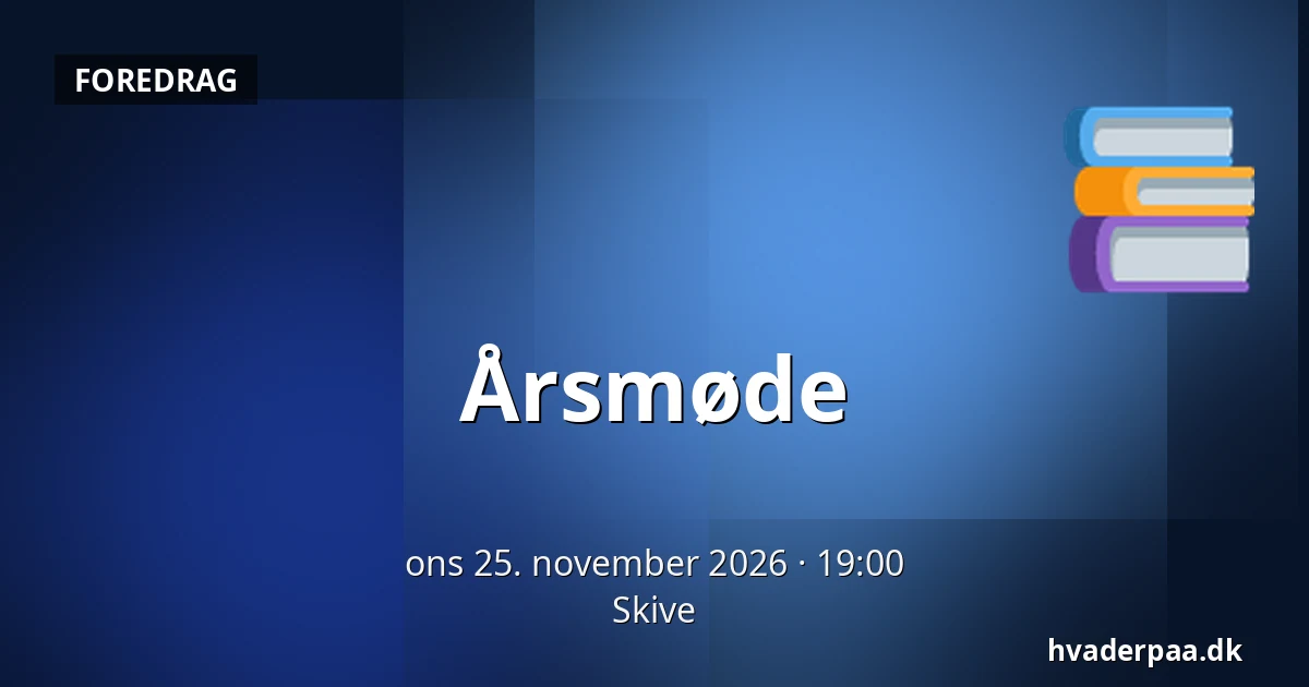 Årsmøde — Skive