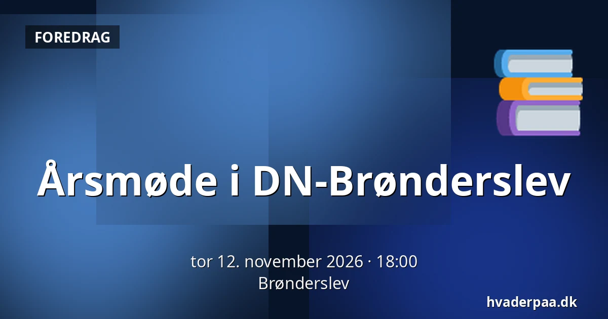 Årsmøde i DN-Brønderslev — Brønderslev