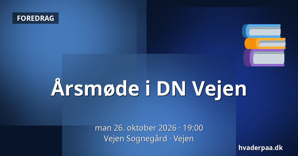 Årsmøde i DN Vejen — Vejen Sognegård, Vejen