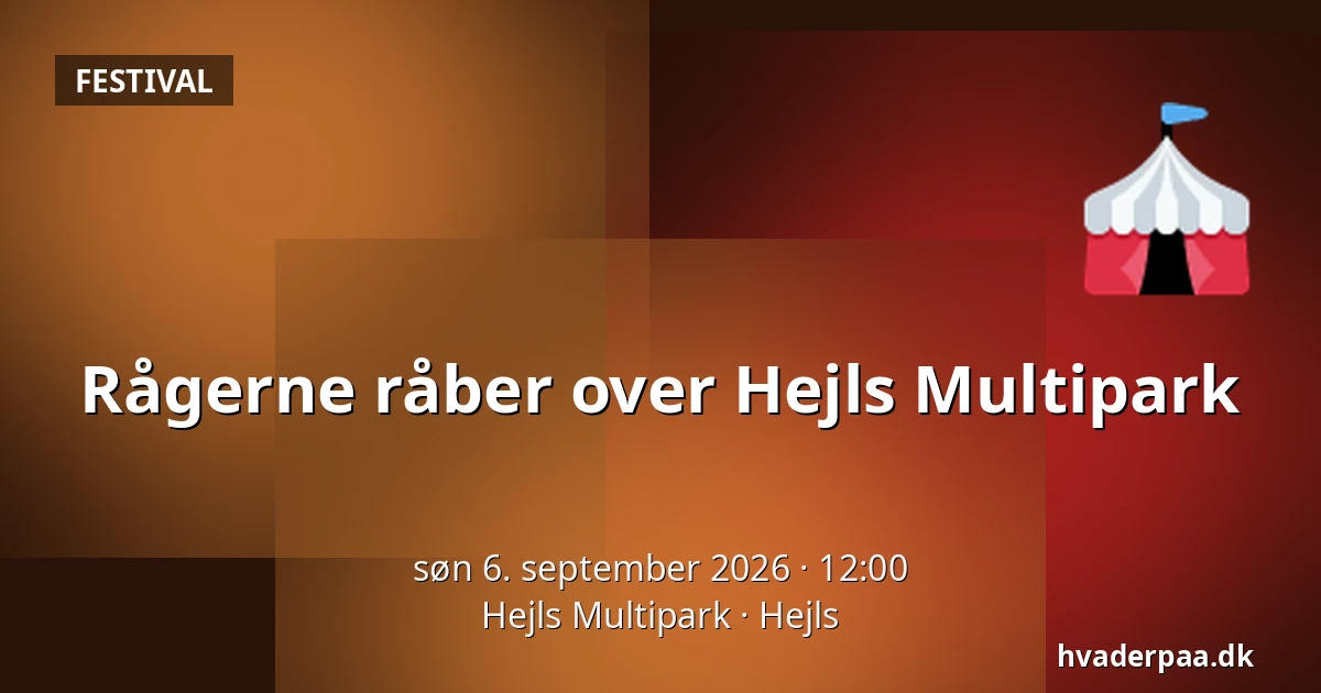 Rågerne råber over Hejls Multipark — Hejls Multipark, Hejls