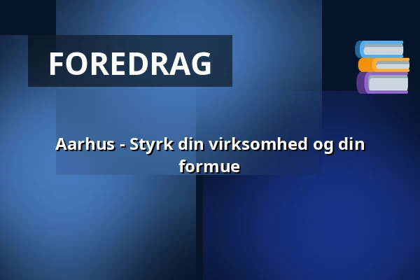 Aarhus - Styrk din virksomhed og din formue — Middelfart Sparekasse, Aarhus