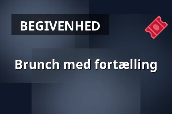 Brunch med fortælling — Herregården Hessel, Farsø