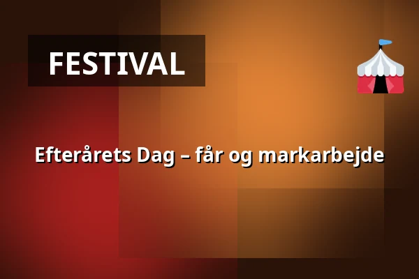 Efterårets Dag – får og markarbejde — Herregården Hessel, Farsø