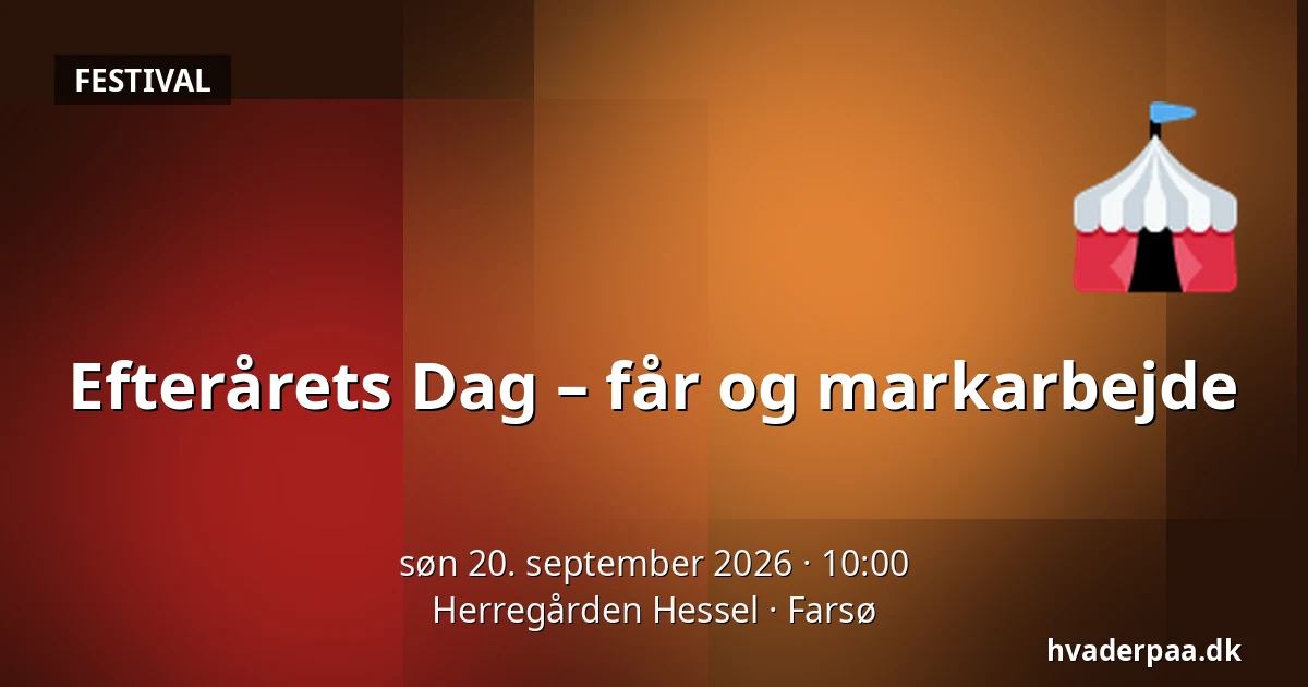 Efterårets Dag – får og markarbejde — Herregården Hessel, Farsø