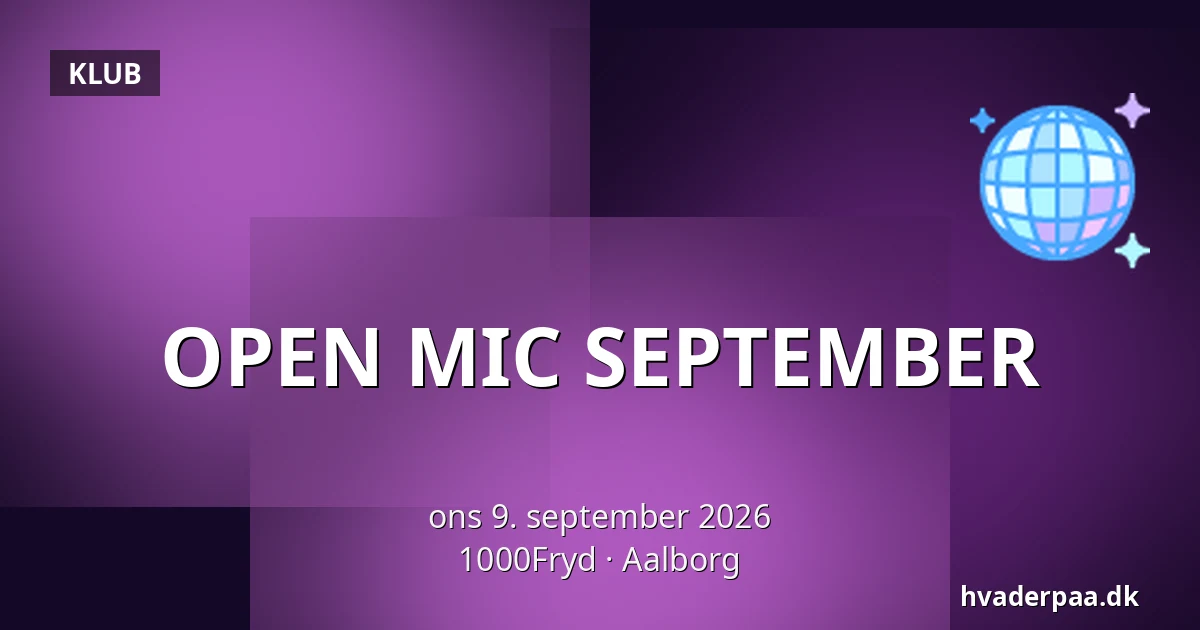 OPEN MIC SEPTEMBER — 1000Fryd, Aalborg