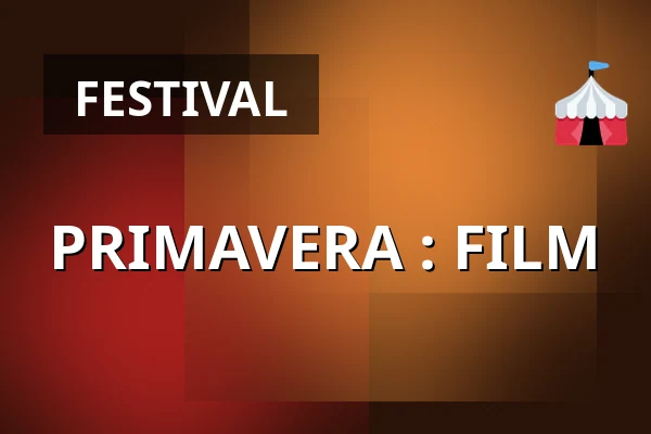 PRIMAVERA : FILM — Kappelborg Kulturhus, Skagen
