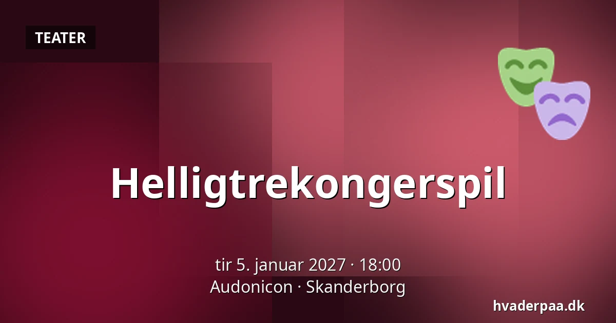 Helligtrekongerspil — Audonicon, Skanderborg