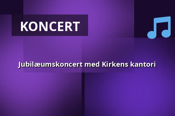 Jubilæumskoncert med Kirkens kantori — Bagsværd Kirke, Bagsværd