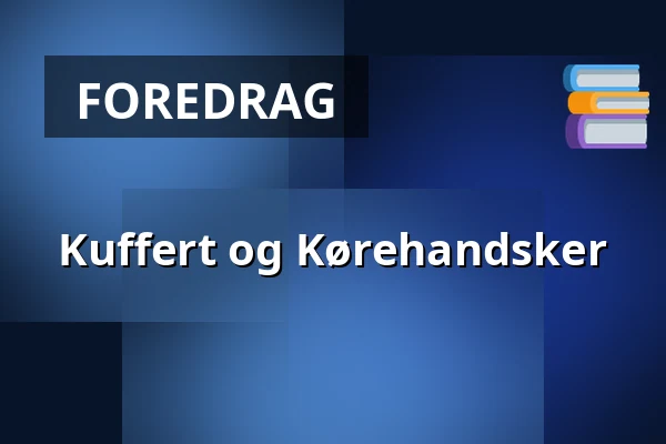 Kuffert og Kørehandsker — Kulturhuset Rejsestalden, Jægerspris