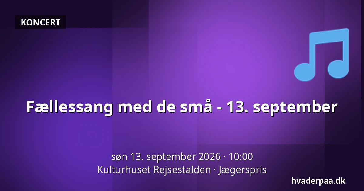 Fællessang med de små - 13. september — Kulturhuset Rejsestalden, Jægerspris
