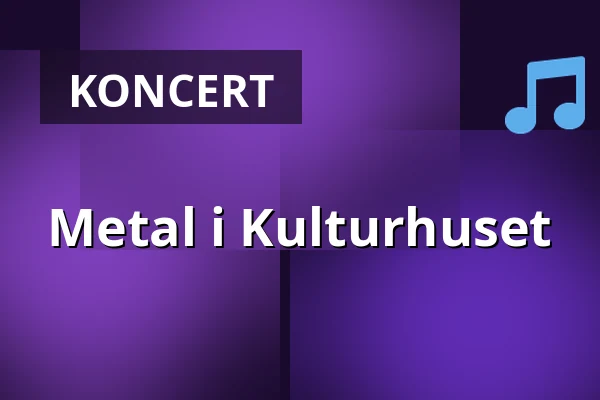 Metal i Kulturhuset — Ringsted Kulturhus, Ringsted