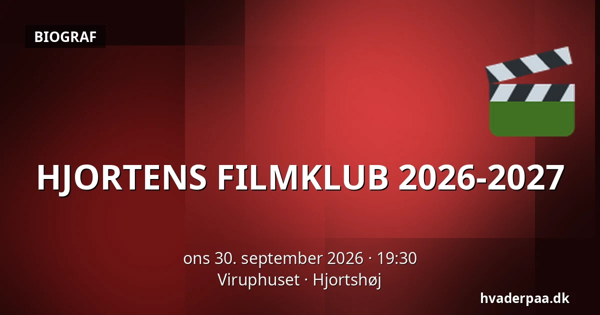 HJORTENS FILMKLUB 2026-2027 — Viruphuset, Hjortshøj