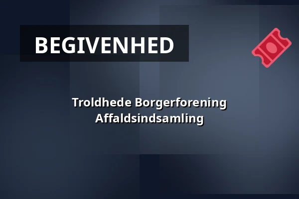 Troldhede Borgerforening Affaldsindsamling — Min Købmand NR, Videbæk