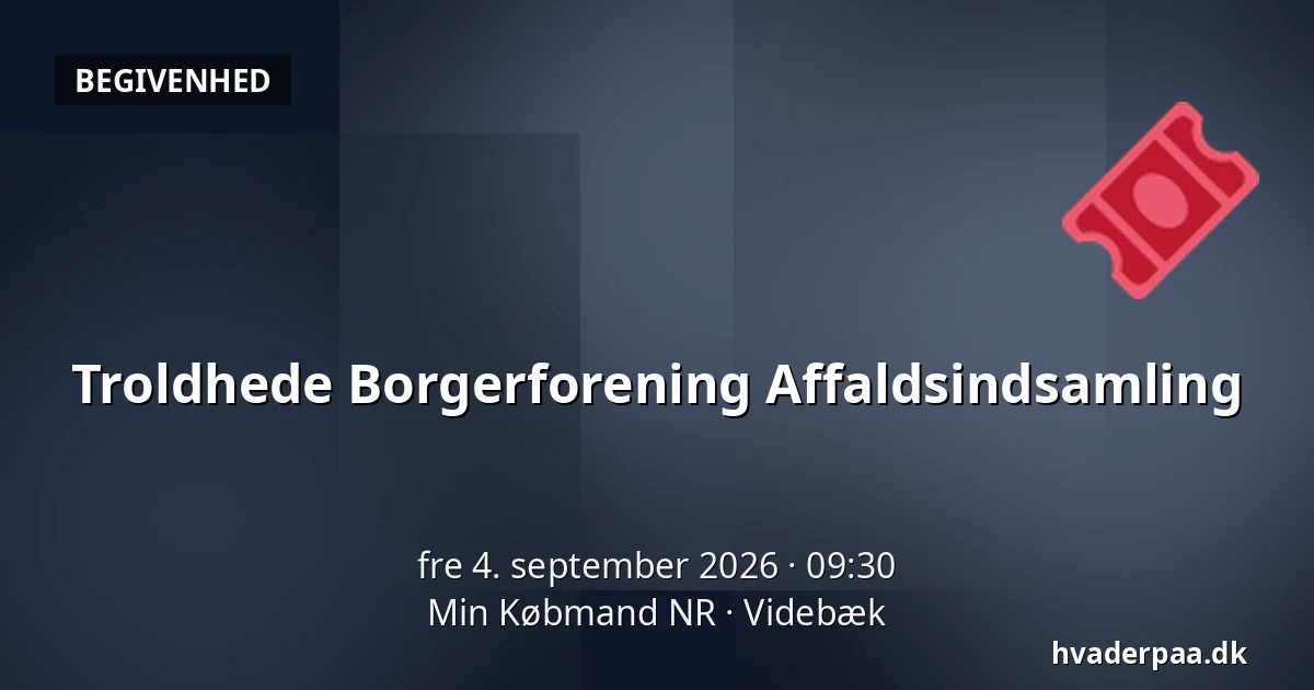 Troldhede Borgerforening Affaldsindsamling — Min Købmand NR, Videbæk