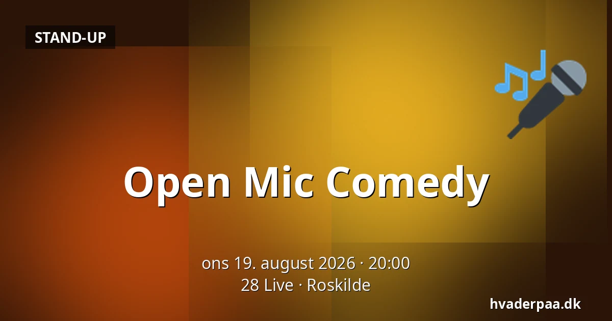Open Mic Comedy — 28 Live, Roskilde