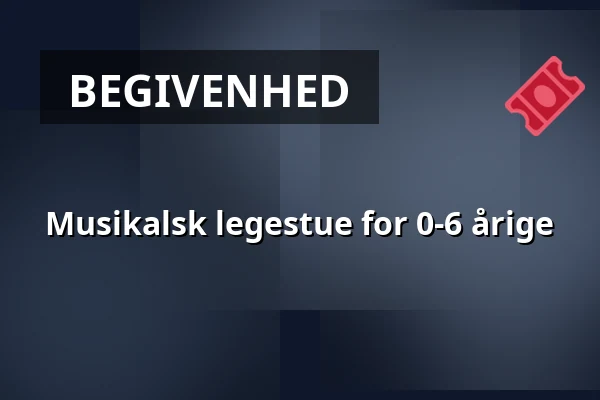 Musikalsk legestue for 0-6 årige — Herning Kirke, Herning