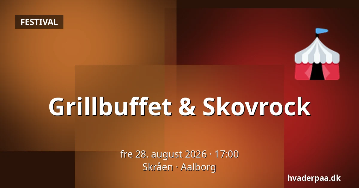 Grillbuffet & Skovrock — Skråen, Aalborg