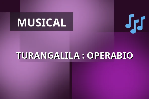 TURANGALILA : OPERABIO — Kappelborg Kulturhus, Skagen