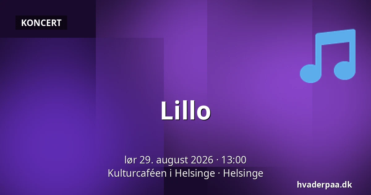 Lillo — Kulturcaféen i Helsinge, Helsinge