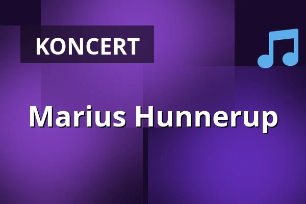 Marius Hunnerup — Kulturcaféen i Helsinge, Helsinge