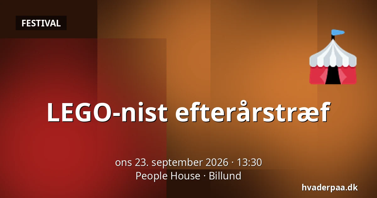 LEGO-nist efterårstræf — People House, Billund