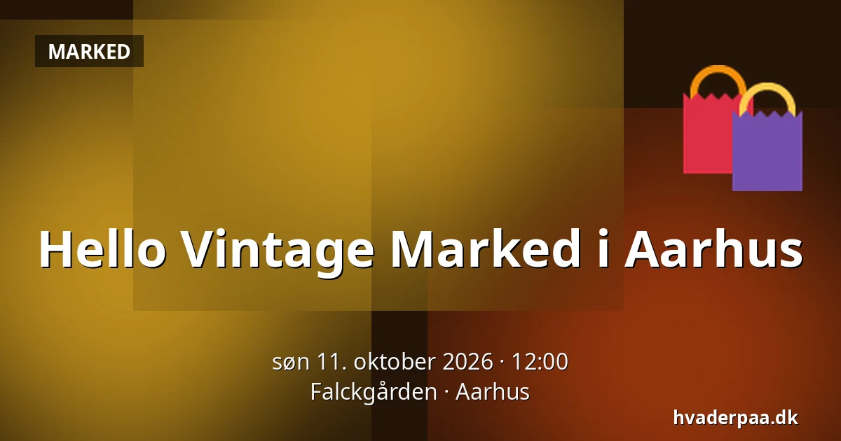 Hello Vintage Marked i Aarhus — Falckgården, Aarhus