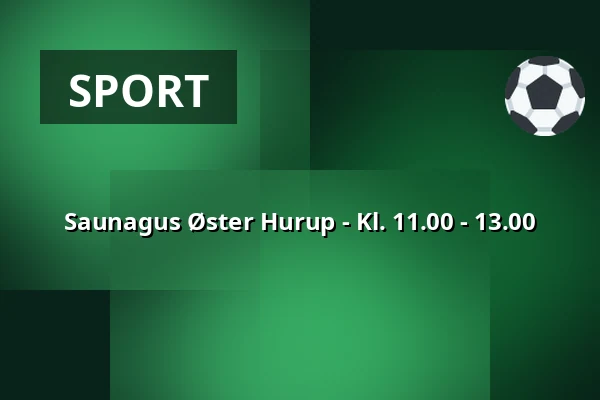 Saunagus Øster Hurup - Kl. 11.00 - 13.00