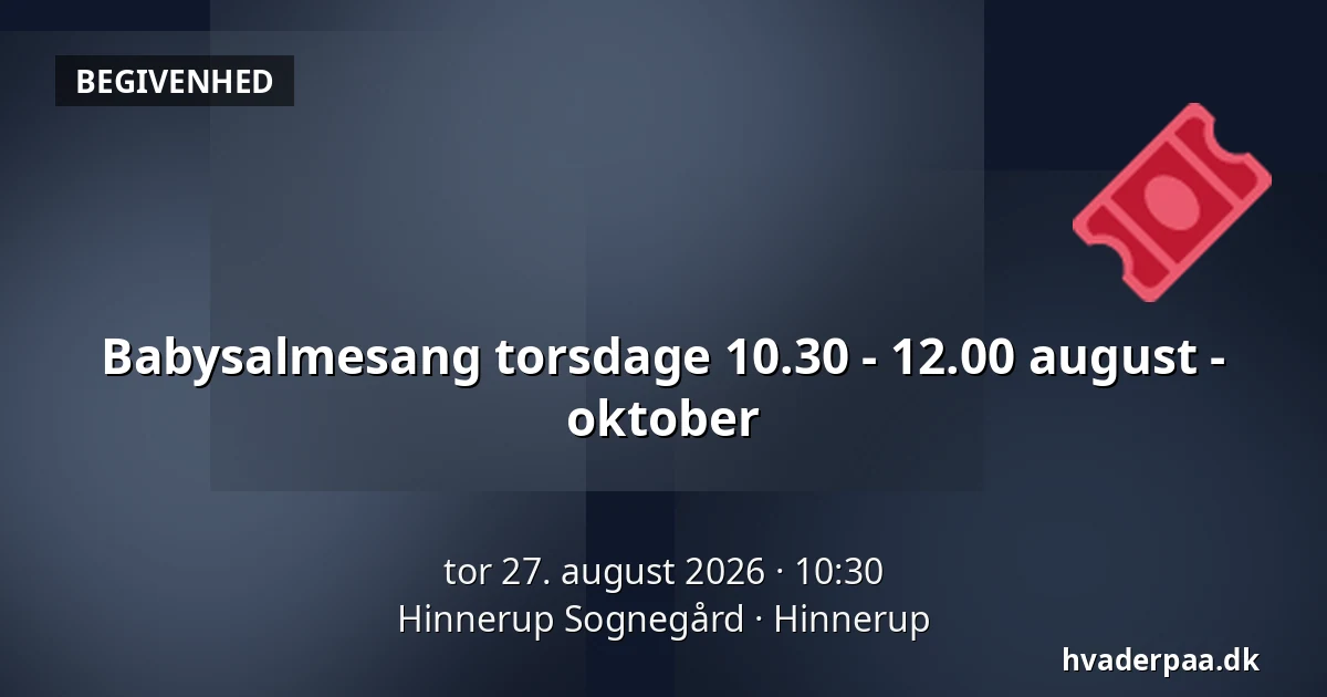 Babysalmesang torsdage 10.30 - 12.00 august - oktober — Hinnerup Sognegård, Hinnerup