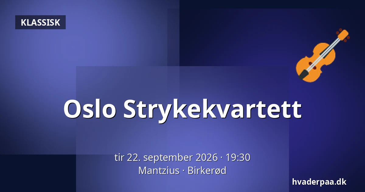 Oslo Strykekvartett — Mantzius, Birkerød