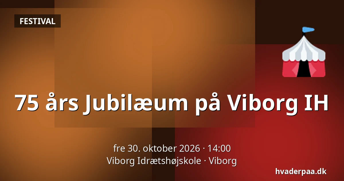 75 års Jubilæum på Viborg IH — Viborg Idrætshøjskole, Viborg