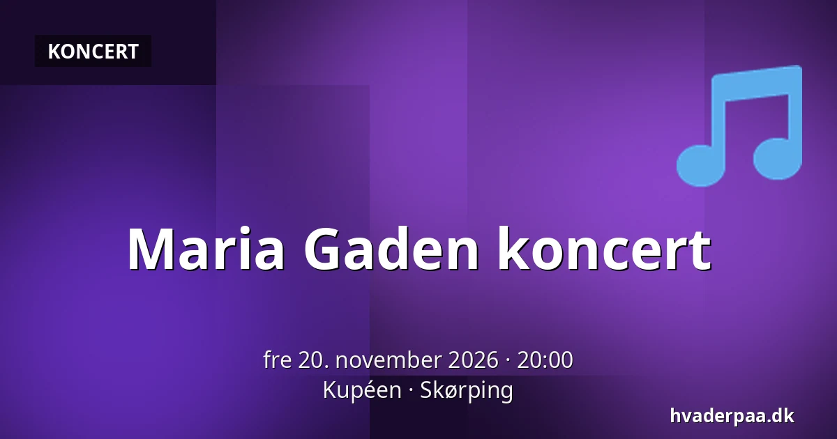 Maria Gaden koncert — Kupéen, Skørping