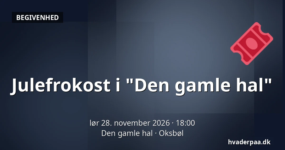 Julefrokost i "Den gamle hal" — Den gamle hal, Oksbøl