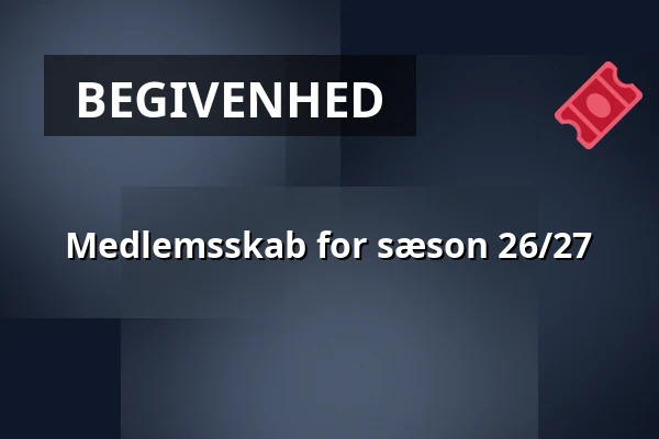 Medlemsskab for sæson 26/27 — Huset No. 7, Herning
