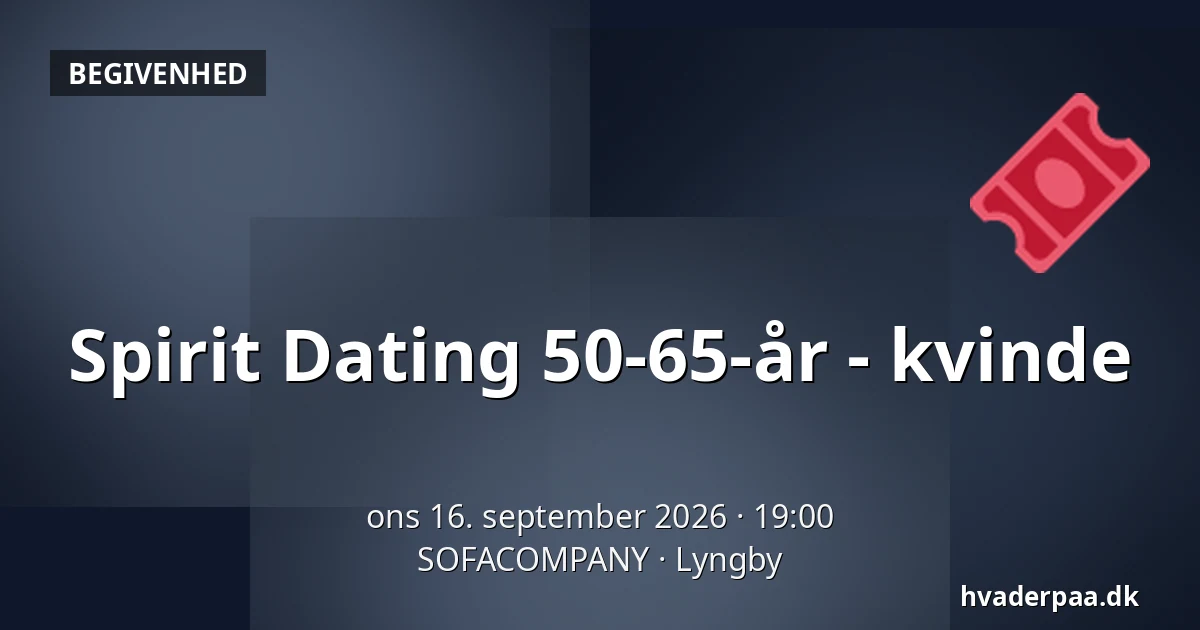 Spirit Dating 50-65-år - kvinde — SOFACOMPANY, Lyngby